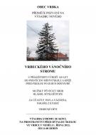 Výsadba nového Vrbeckého vánočního stromu, 140 let budovy školy ve Vrbce a kříže před školou 2